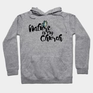 Nature is My Church Crystals Hoodie